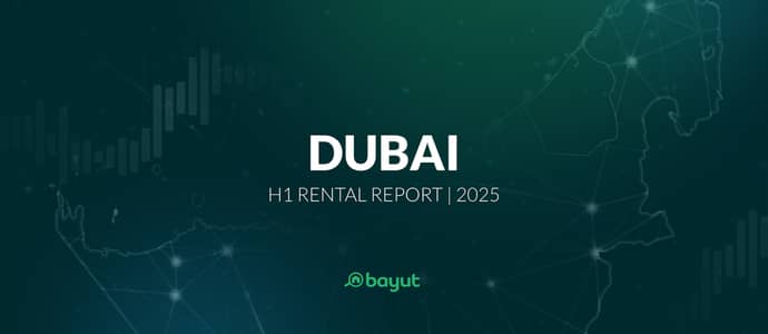 Bayut’s H1 2025 Dubai Rental Market Report